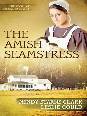 [Women of Lancaster County 04] • The Amish Seamstress